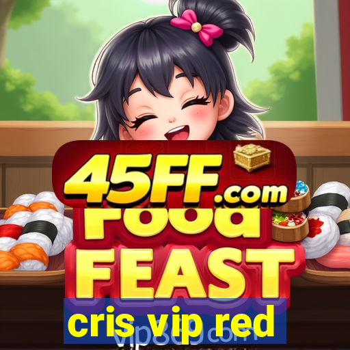 cris vip red